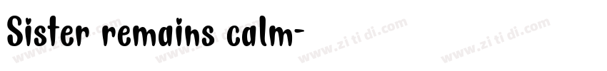 Sister remains calm字体转换